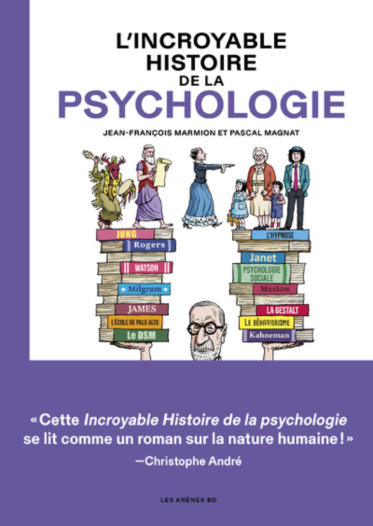 L'Incroyable histoire de la psychologie - Pascal Magnat - LES ARENES BD