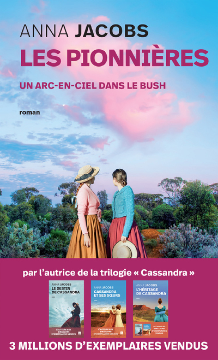 Les Pionnières - Tome 2 Un arc-en-ciel dans le bush - Anna Jacobs - ARCHIPOCHE