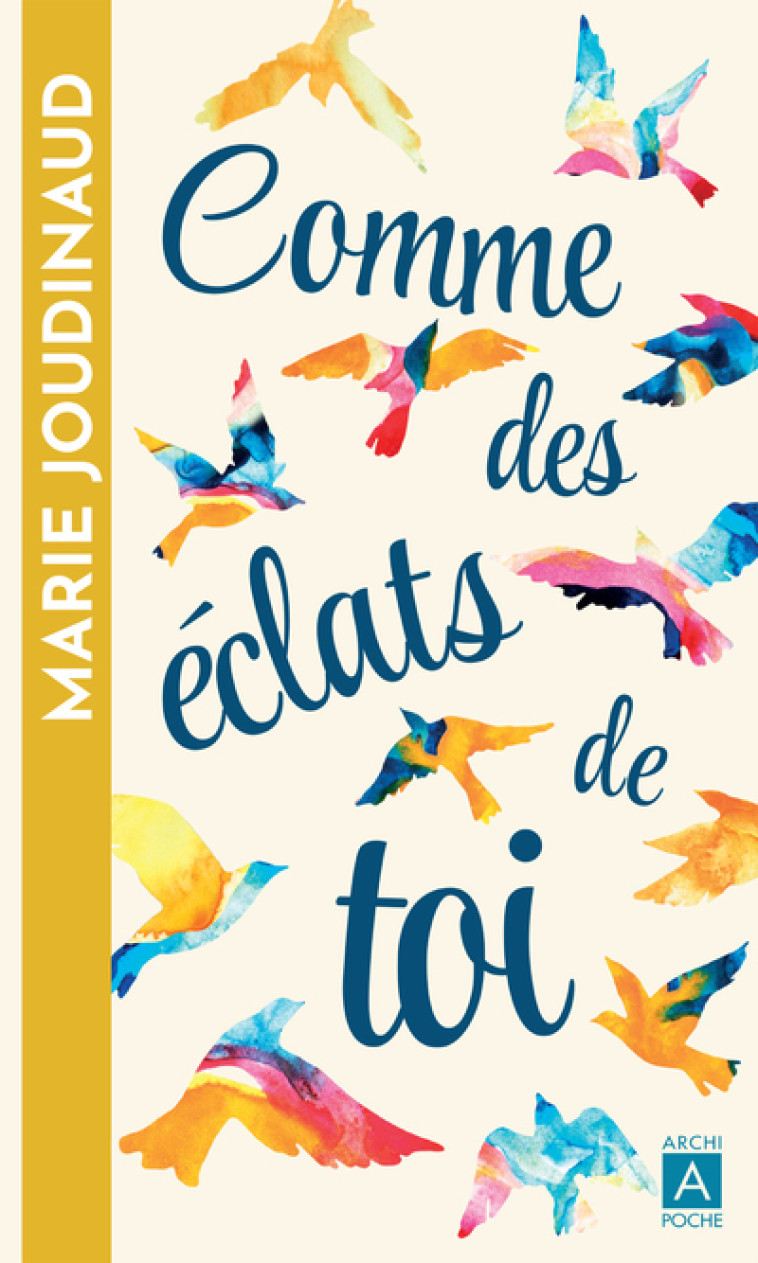 Comme des éclats de toi - Marie Joudinaud - ARCHIPOCHE