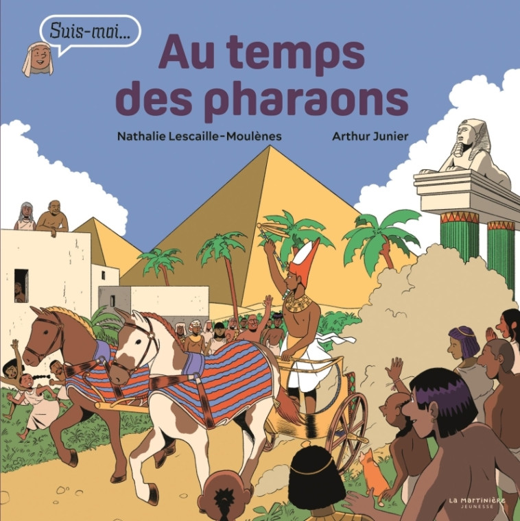 Au temps des pharaons - Nathalie Lescaille Moulènes - MARTINIERE J