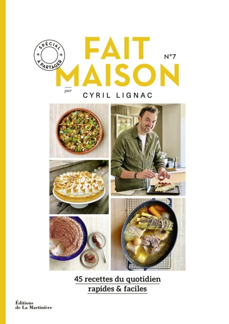 Fait maison n°7 par Cyril Lignac - Cyril Lignac - MARTINIERE BL