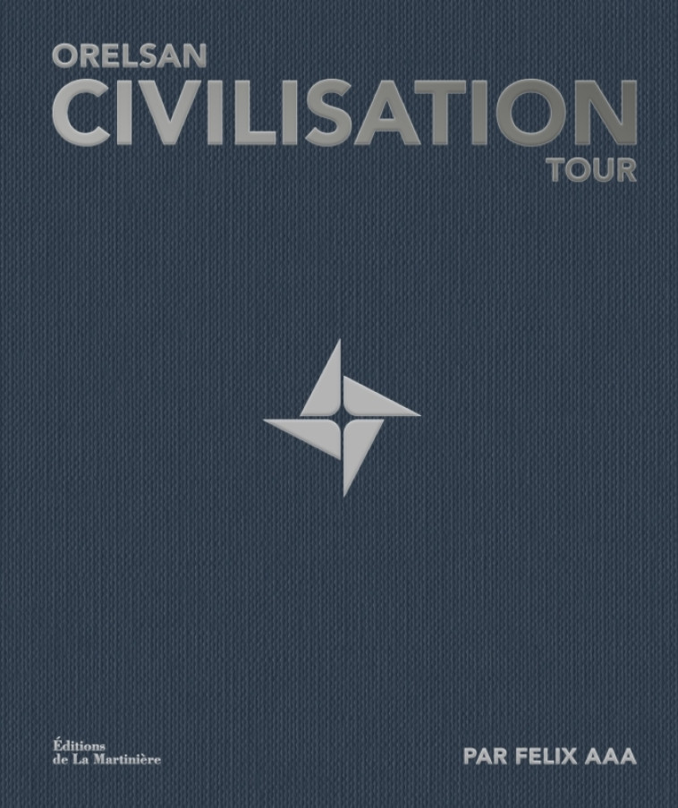 Civilisation Tour -  Felix AAA - MARTINIERE BL