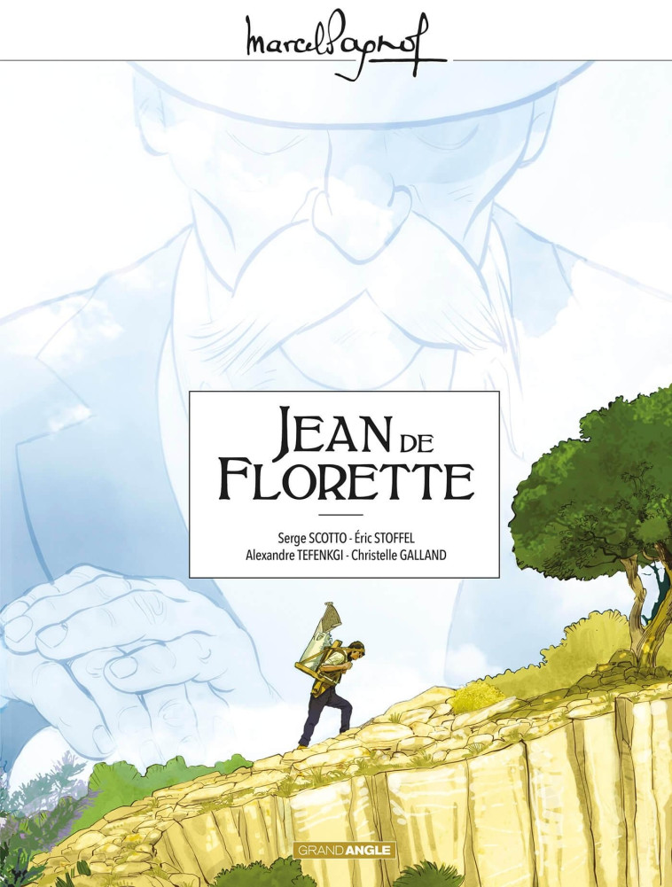 M. Pagnol en BD : Jean de Florette - Intégrale - Christelle Galland - BAMBOO