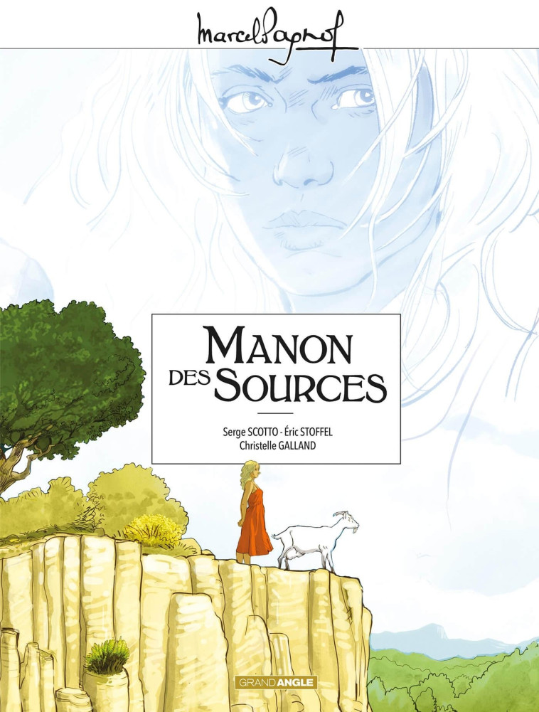 M. Pagnol en BD : Manon des sources - Intégrale - Christelle Galland - BAMBOO