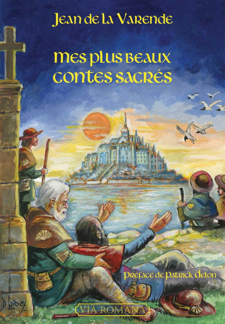 Mes plus beaux contes sacrés -  Jean de LA VARENDE - VIA ROMANA