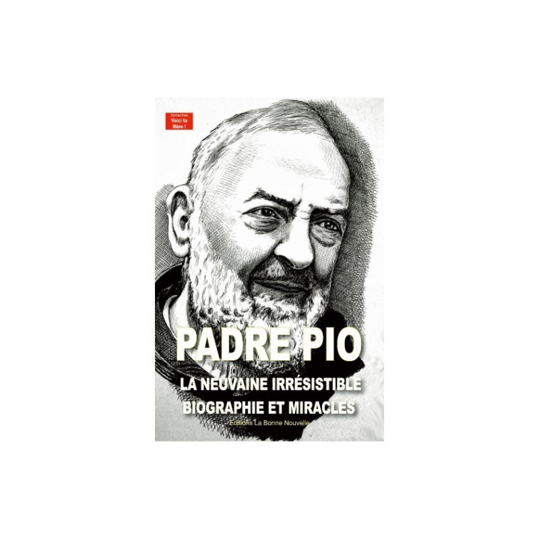 Padre Pio - Thierry Fourchaud - BONNENOUVELLE