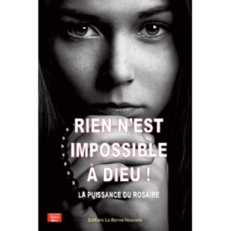 Rien n'est impossible à Dieu -  Collectif - BONNENOUVELLE