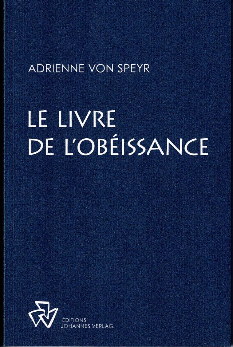 Le livre de l'obéissance -  Speyr Adrienne von - JOHANNES VERLAG