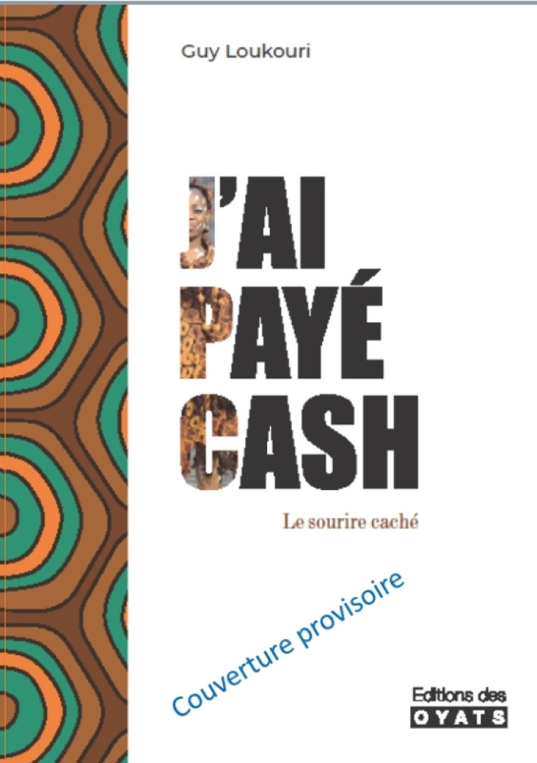 J'ai payé cash - Guy-Roger DOUKOURY - OYATS