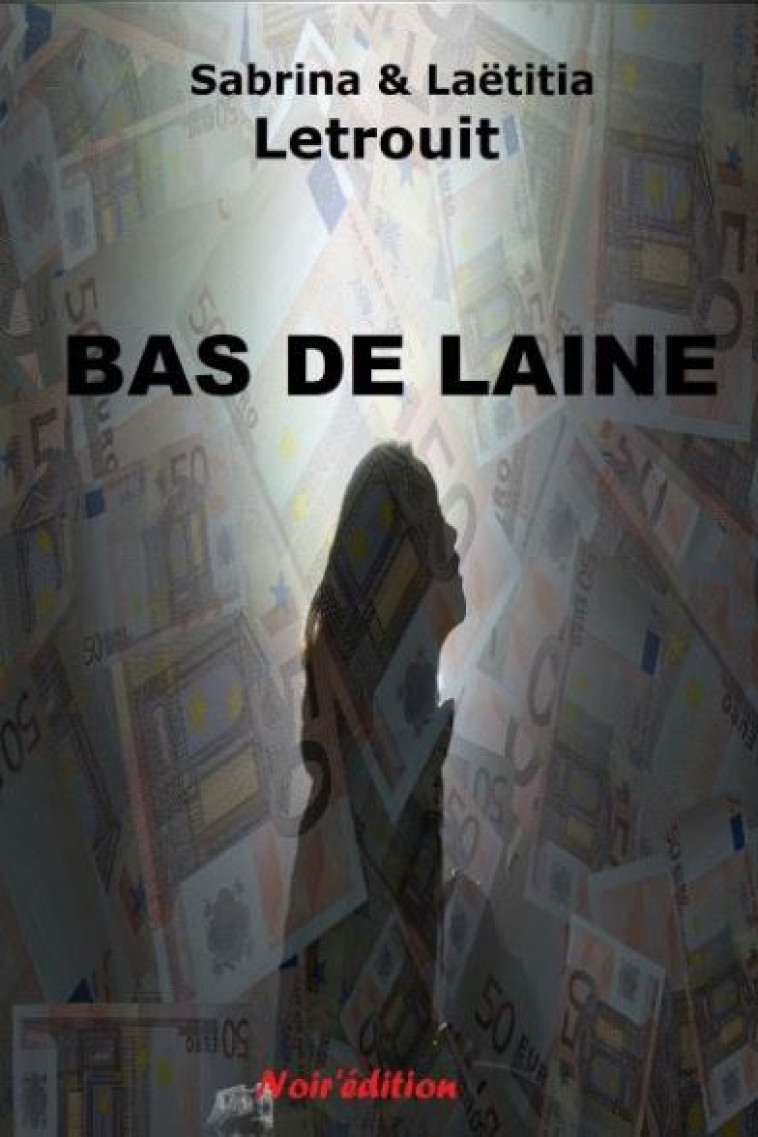 BAS DE LAINE - Sabrina Letrouit - NOIR EDITION