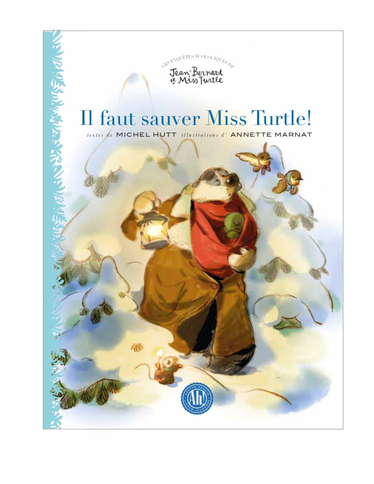 Il faut sauver miss Turtle! - Michel Hutt - AH EDITIONS