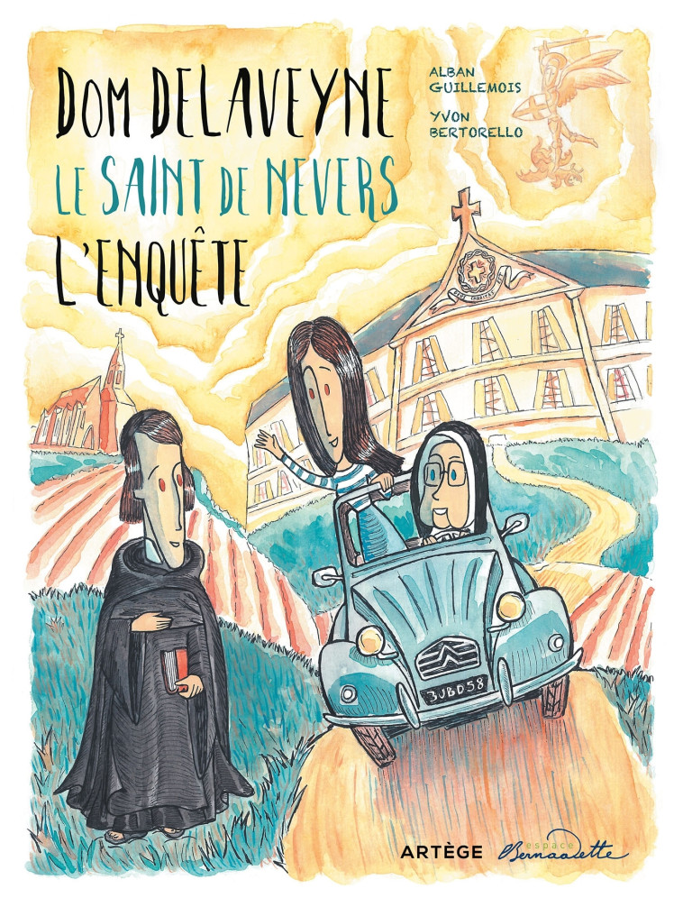 Dom Delaveyne, le saint de Nevers - Yvon Bertorello - ARTEGE JEUNESSE