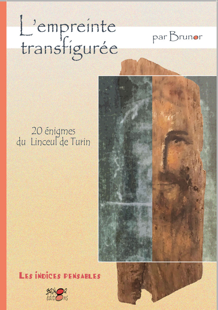 Les indices-pensables T12, SAISON 3, L'empreinte transfigurée -  BRUNOR  - BRUNOR