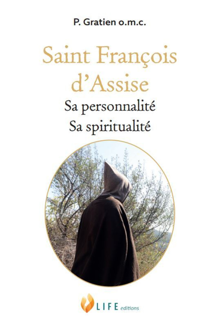 Saint François d'Assise -  Père Gratien, Capucin - LIFE