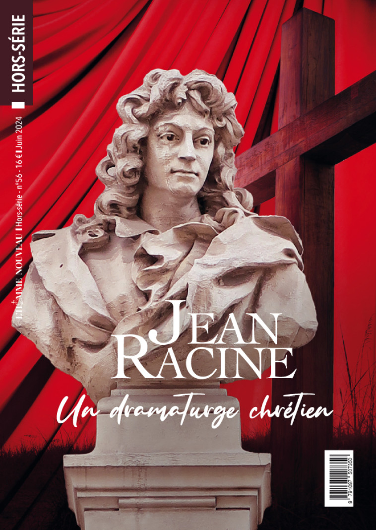 Hors-série LÂ´Homme Nouveau N°56 : Jean Racine - Marie Piloquet - HOMME NOUVEAU