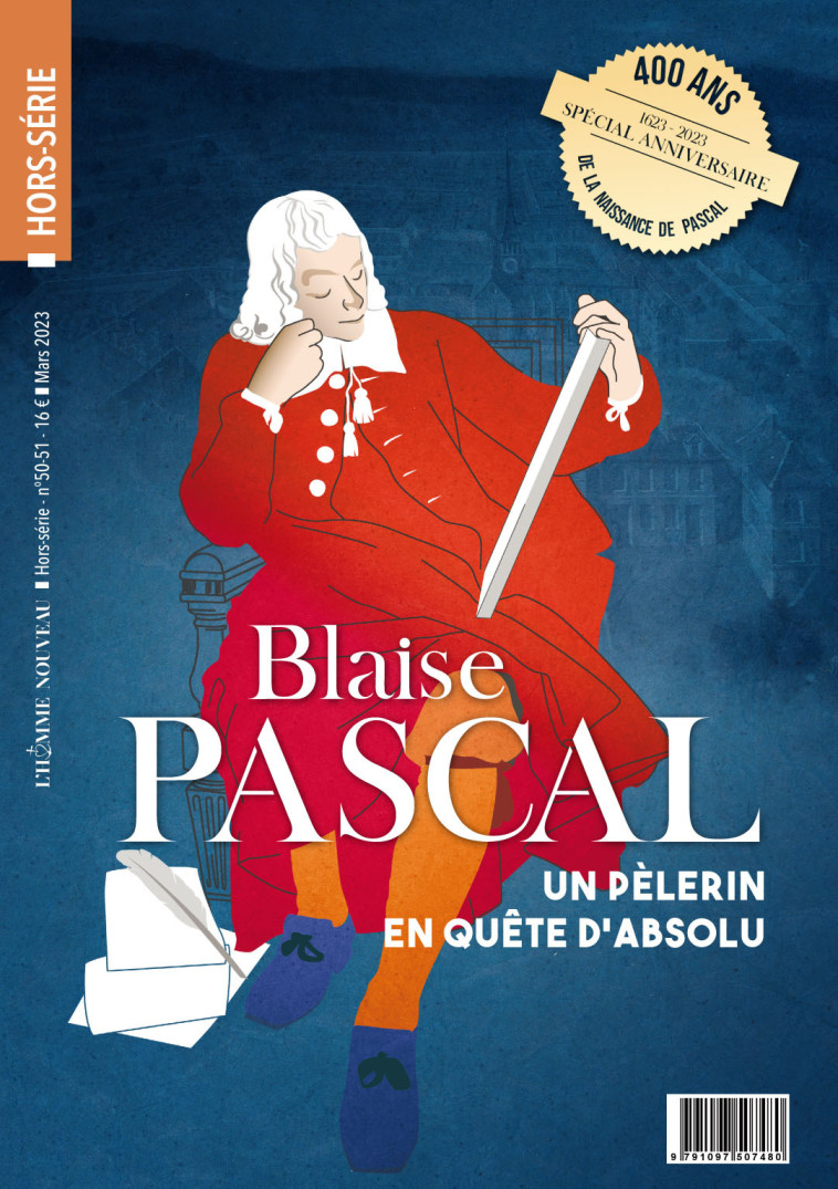 Hors-série LÂ´Homme Nouveau N°50-51 : Blaise Pascal - Marie Piloquet - HOMME NOUVEAU