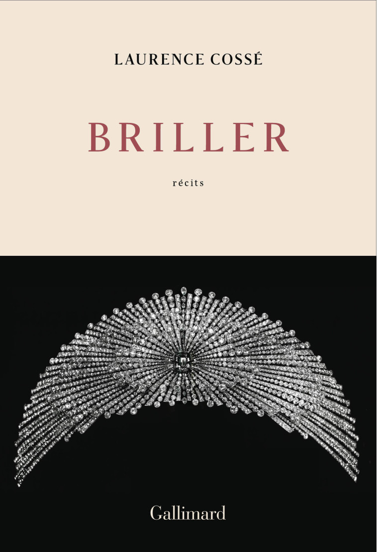 Briller -  LAURENCE COSSE - GALLIMARD