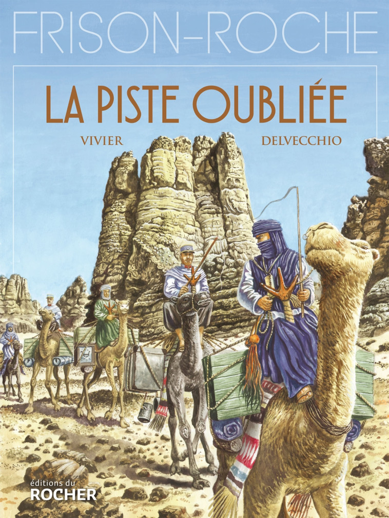 La Piste oubliée - Jean-François Vivier - DU ROCHER