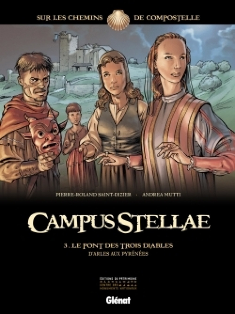 Campus Stellae, sur les chemins de Compostelle - Tome 03 - Pierre-Roland Saint-Dizier - GLENAT