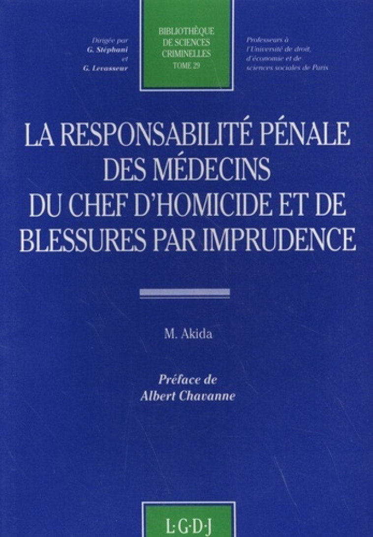 la responsabilité pénale des médecins du chef d'homicide et de blessures par imp -  Akida m. - LGDJ