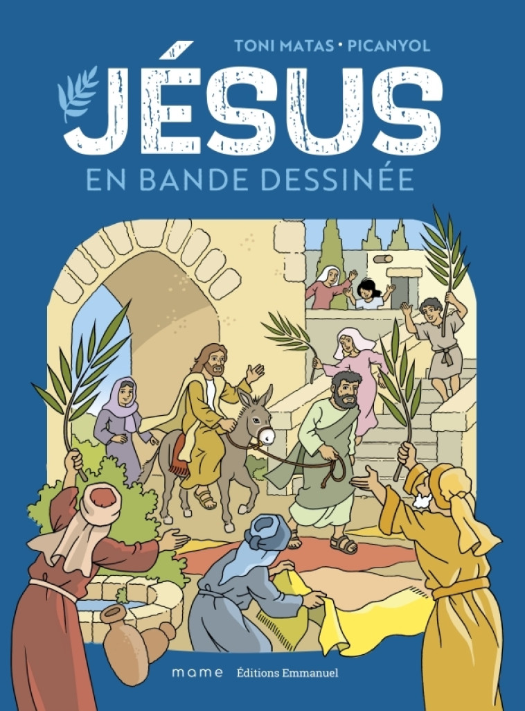 Jésus en bande dessinée - relié -  PICANYOL - MAME