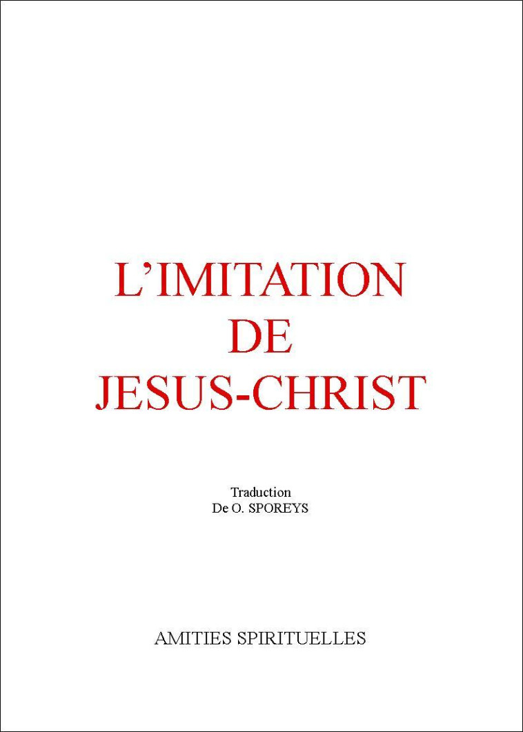 L' IMITATION DE JESUS - CHRIST -   - SPIRITUELLES