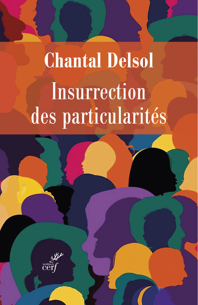 Insurrection des particularités -  DELSOL CHANTAL - CERF