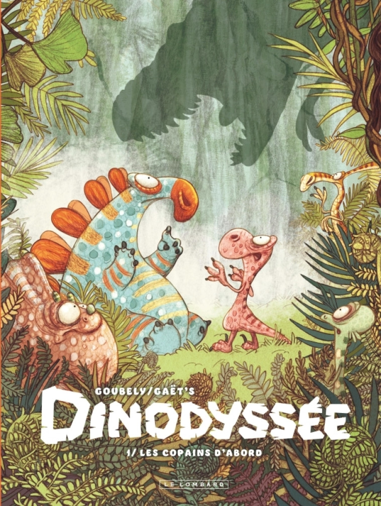 Dinodyssée - Tome 1 - Les copains d'abord -  Goubely Clotilde - LOMBARD